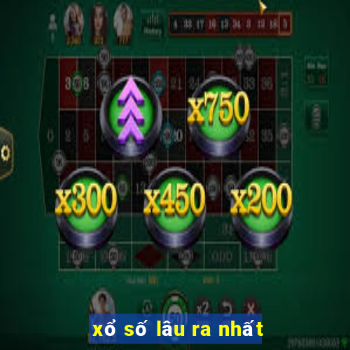 xổ số lâu ra nhất