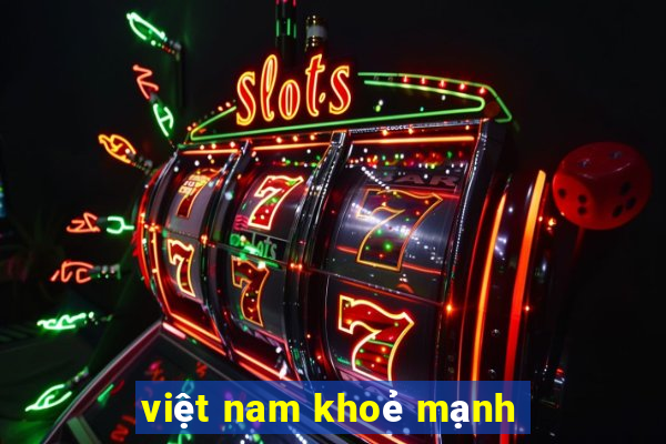 việt nam khoẻ mạnh