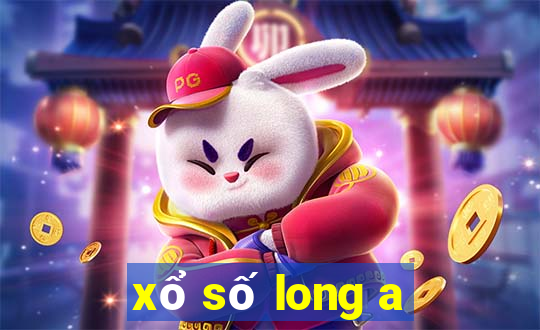 xổ số long a