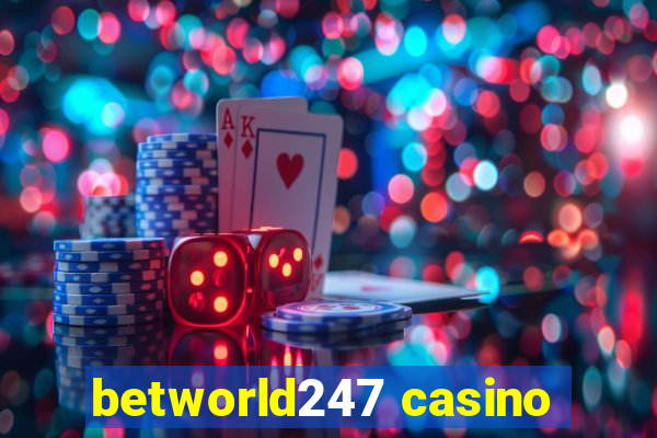 betworld247 casino