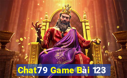 Chat79 Game Bài 123