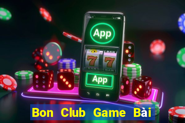 Bon Club Game Bài Liêng Online