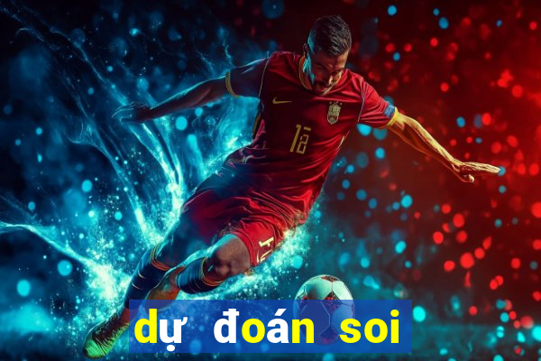 dự đoán soi cầu miền bắc