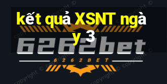 kết quả XSNT ngày 3