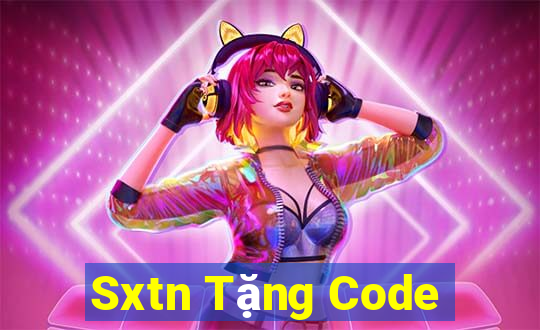 Sxtn Tặng Code