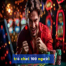 trò chơi 100 người