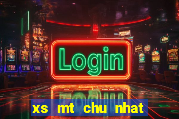 xs mt chu nhat hang tuan