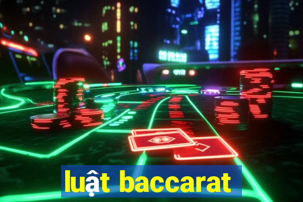 luật baccarat