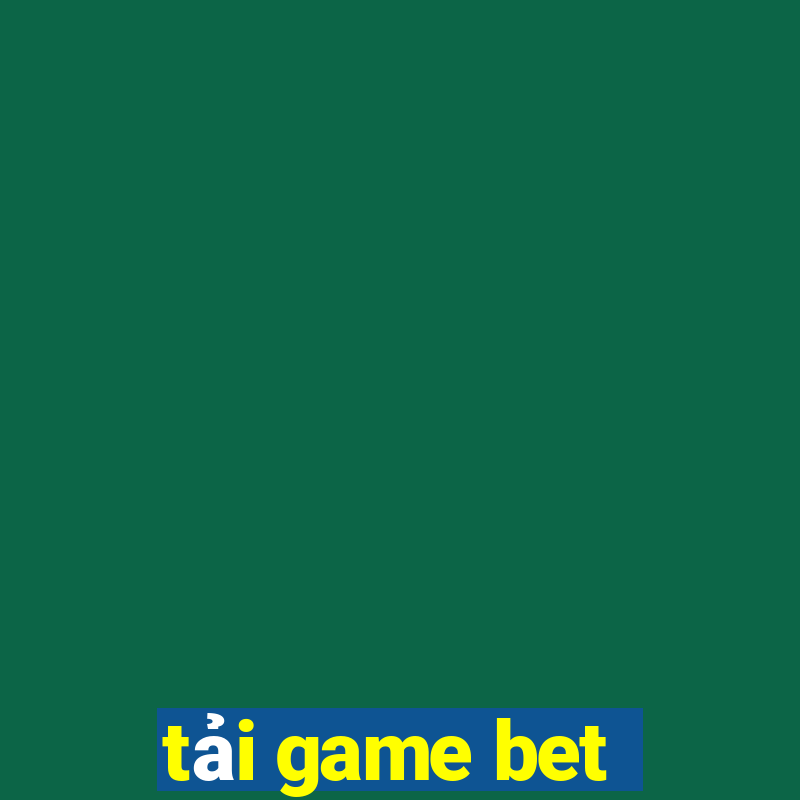 tải game bet