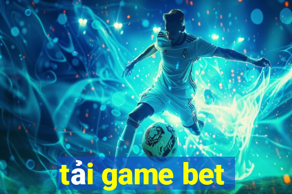 tải game bet