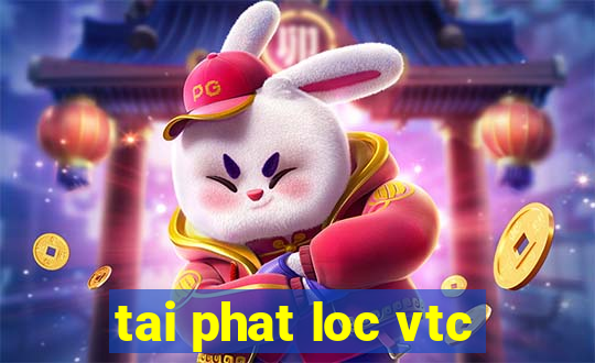 tai phat loc vtc