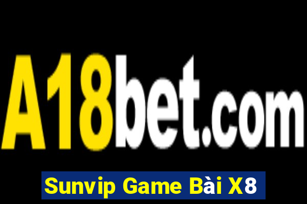 Sunvip Game Bài X8