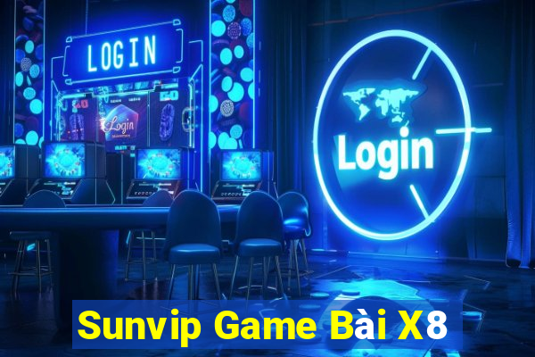 Sunvip Game Bài X8