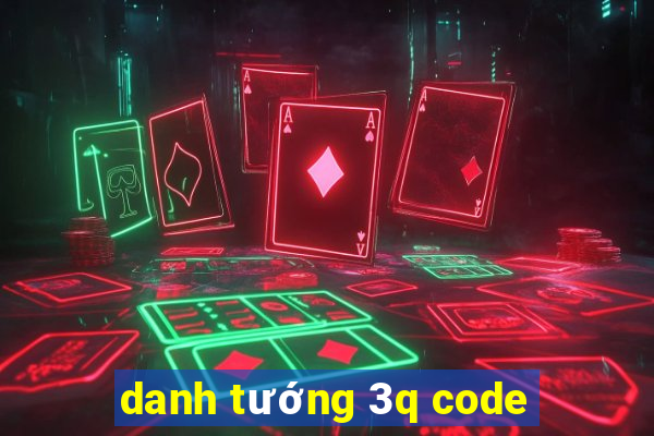 danh tướng 3q code