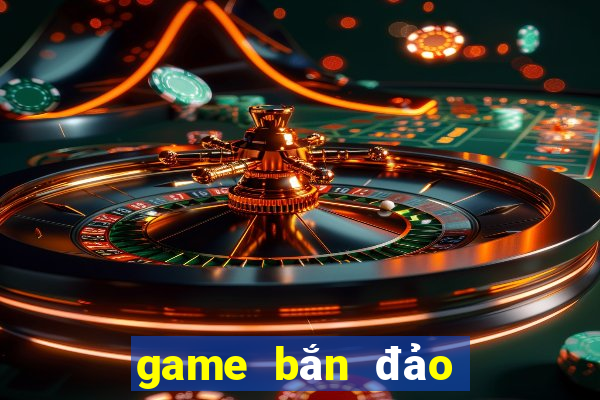 game bắn đảo hải tặc