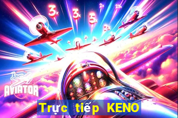 Trực tiếp KENO ngày 29