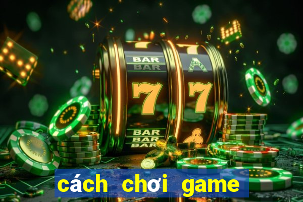 cách chơi game trên wechat