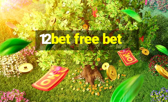 12bet free bet