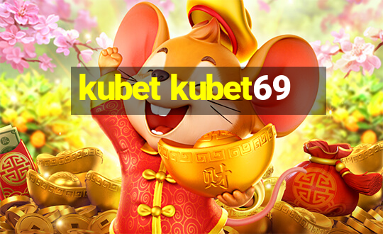 kubet kubet69