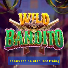 bonus casino utan insättning