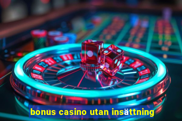 bonus casino utan insättning