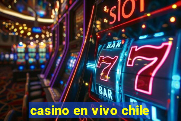 casino en vivo chile