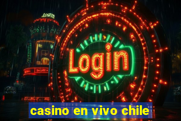 casino en vivo chile