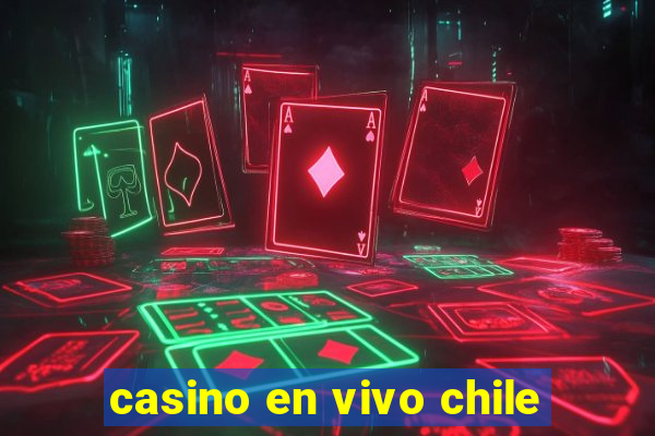 casino en vivo chile