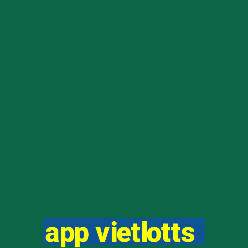 app vietlotts