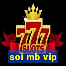 soi mb vip