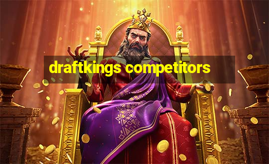 draftkings competitors