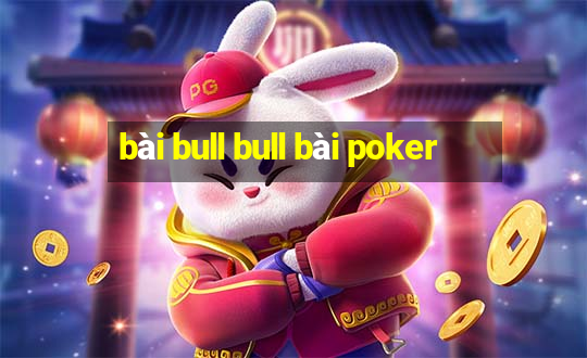 bài bull bull bài poker