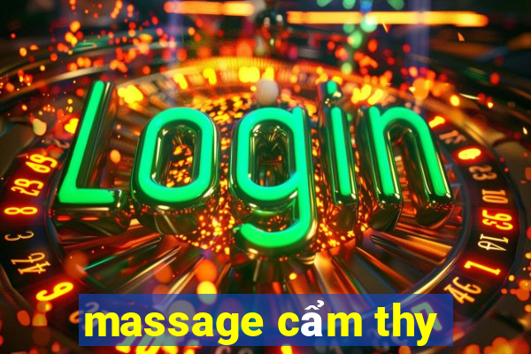 massage cẩm thy