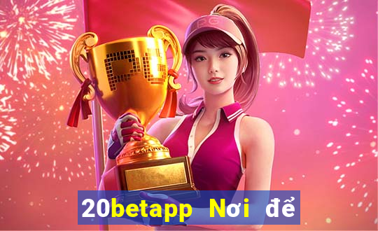 20betapp Nơi để tải xuống Fun88 Color Plan