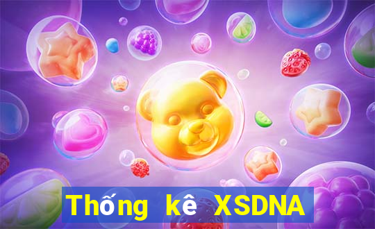 Thống kê XSDNA hôm nay