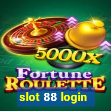 slot 88 login