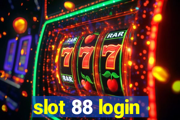 slot 88 login