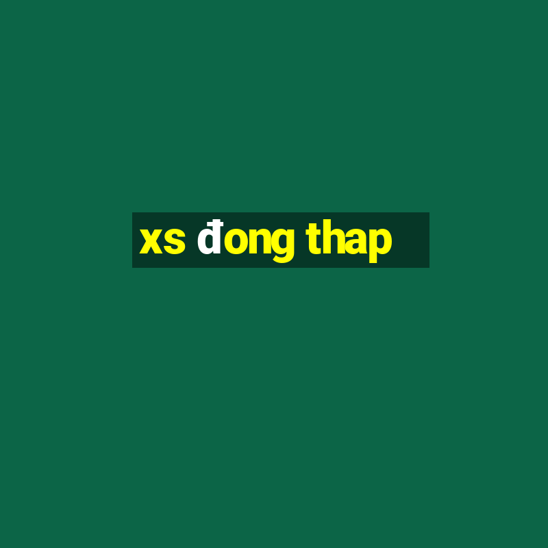 xs đong thap