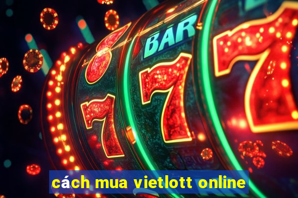 cách mua vietlott online