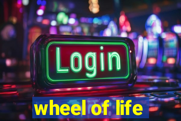 wheel of life