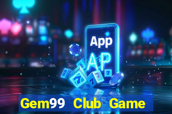 Gem99 Club Game Bài Qq