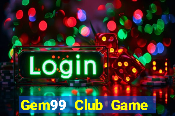 Gem99 Club Game Bài Qq