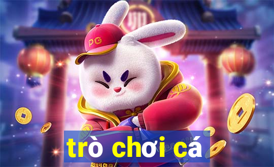 trò chơi cá