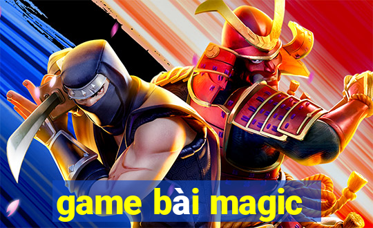 game bài magic