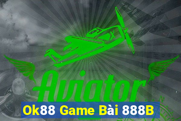 Ok88 Game Bài 888B