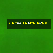 for88 Thành công