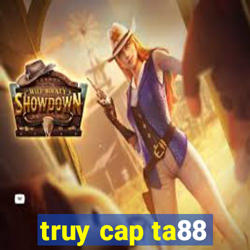 truy cap ta88