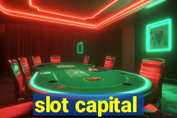 slot capital