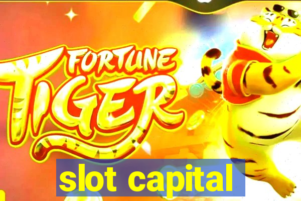 slot capital