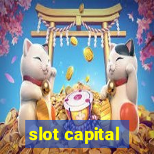 slot capital